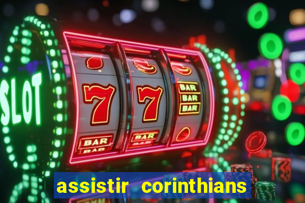 assistir corinthians x botafogo futemax tv